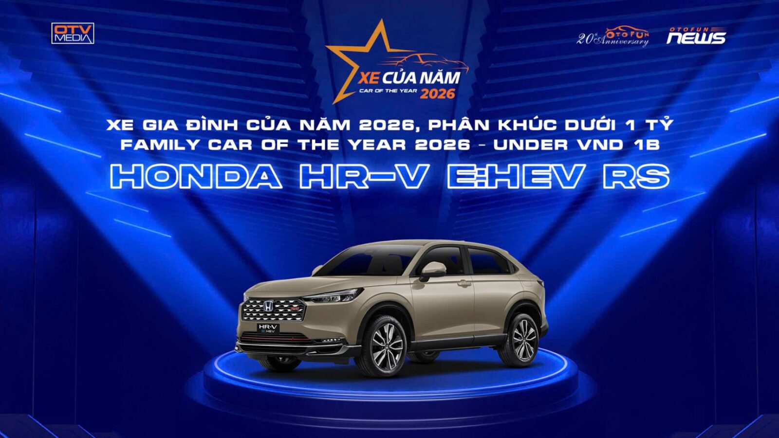 "Xe của năm" do Otofun tổ chức. HR-V RS và City hân hạnh đạt được giải Xe Hybrid của năm 2026” và “Xe gia đình của năm 2026, phân khúc dưới 1 tỷ” và Danh hiệu “Xe gia đình của năm 2026, phân khúc dưới 500 triệu” 8 "Xe của năm" do Otofun tổ chức. HR-V RS và City hân hạnh đạt được giải Xe Hybrid của năm 2026” và “Xe gia đình của năm 2026, phân khúc dưới 1 tỷ” và Danh hiệu “Xe gia đình của năm 2026, phân khúc dưới 500 triệu” HRV family car under 1B "Xe của năm" do Otofun tổ chức. HR-V RS và City hân hạnh đạt được giải Xe Hybrid của năm 2026” và “Xe gia đình của năm 2026, phân khúc dưới 1 tỷ” và Danh hiệu “Xe gia đình của năm 2026, phân khúc dưới 500 triệu”